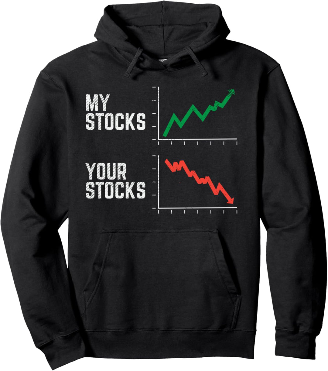 Aktien Investment | My Stocks Your Stocks Pullover Hoodie