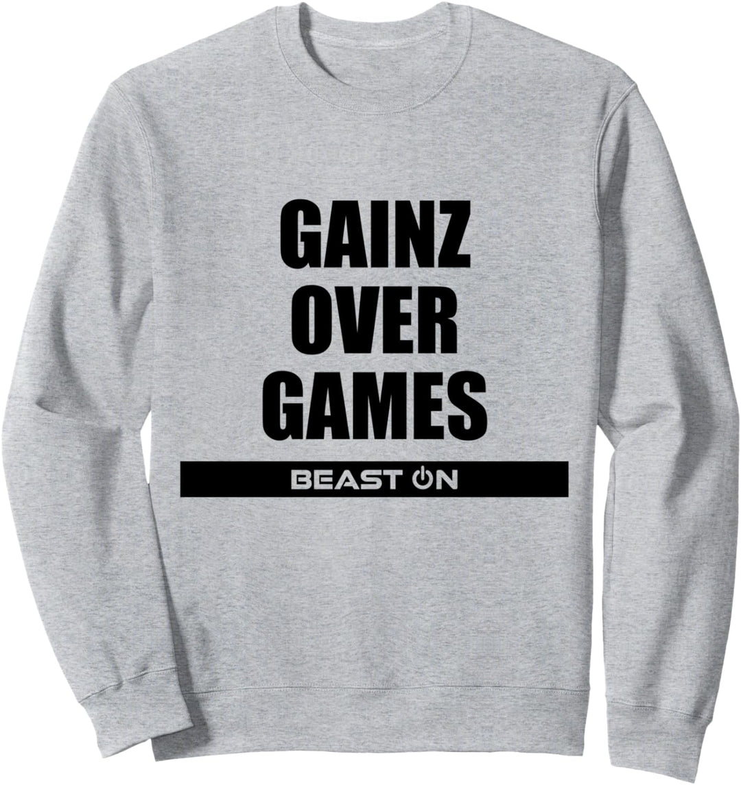 Gains Gainz over Games Fitness Gym Motivation Sprüche Sweatshirt