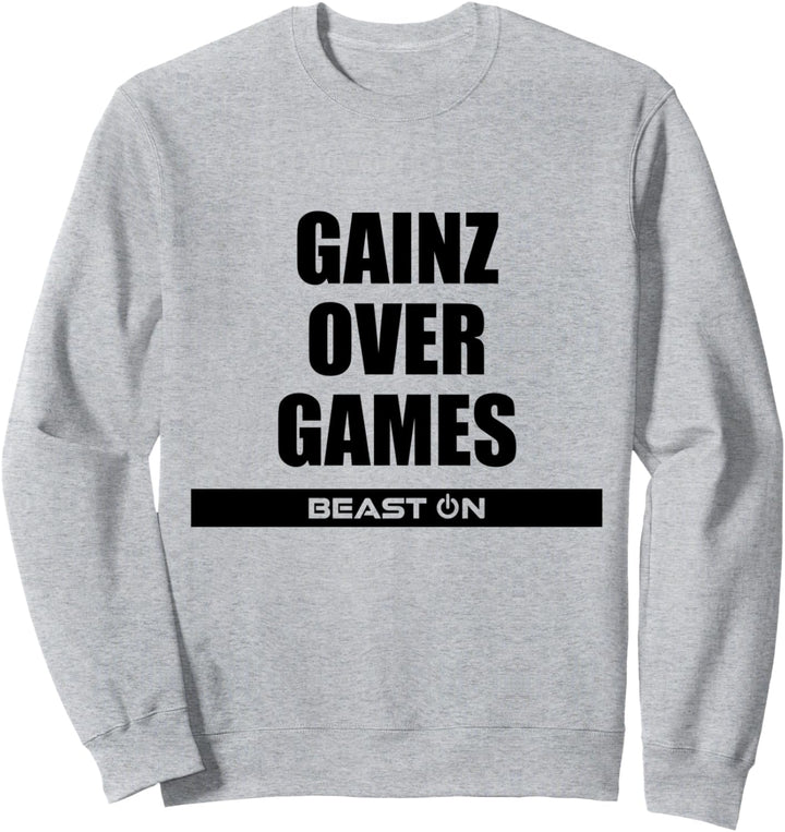 Gains Gainz over Games Fitness Gym Motivation Sprüche Sweatshirt