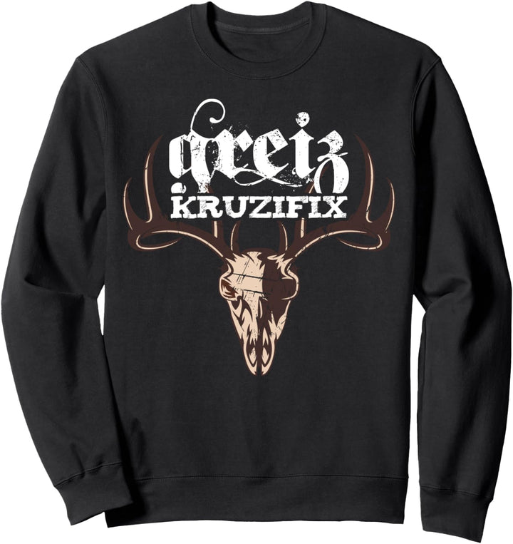 Greiz Kruzifix lustige Sprüche Bayern bairischer Dialekt Sweatshirt