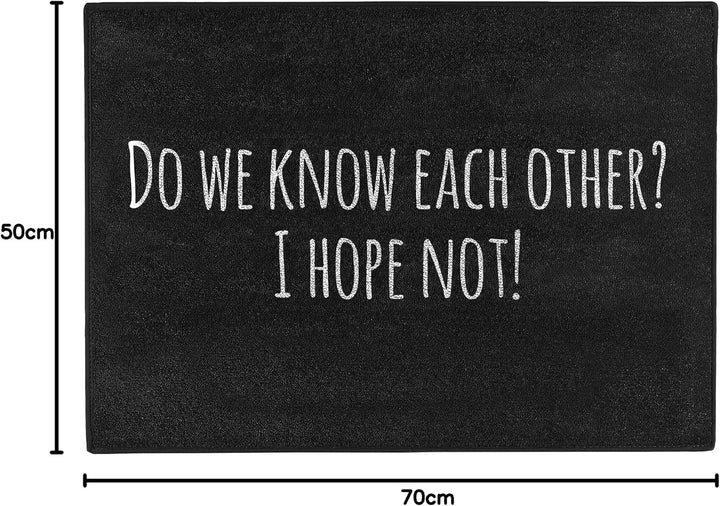 Pechkeks Misfortune Cookies Doormat ''Do we know each other?'', 70 x 50 cm, black