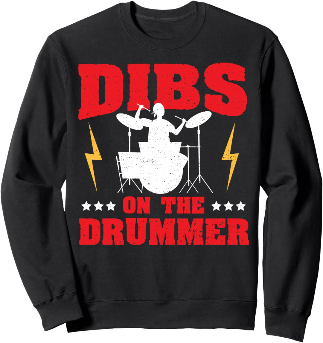 Schlagzeuger: Dibs On The Drummer - Schlagzeug Sweatshirt