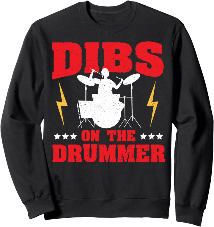 Schlagzeuger: Dibs On The Drummer - Schlagzeug Sweatshirt