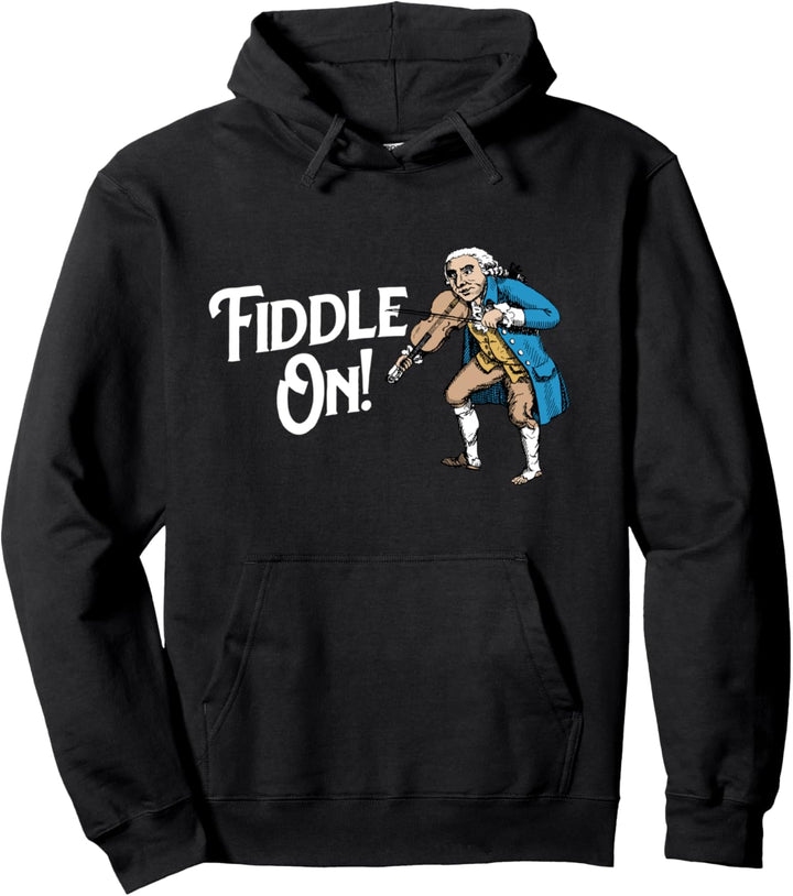 Fiddle On! Funny George Washington & Violin Vintage Pullover Hoodie
