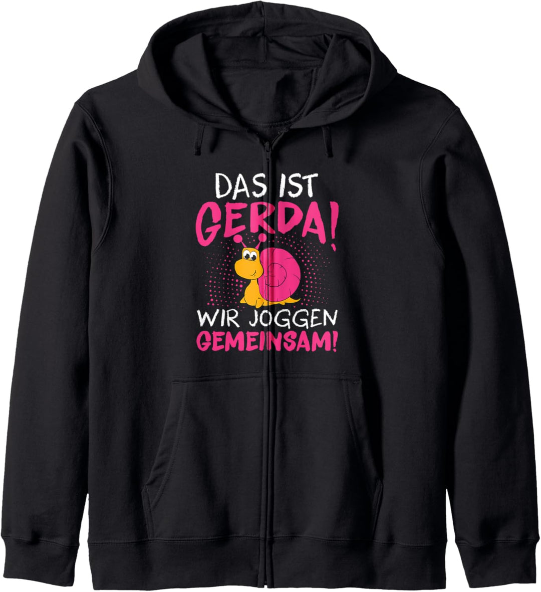 Schnecke Sport Laufen - Das Ist Gerda Wir Joggen Gemeinsam Kapuzenjacke