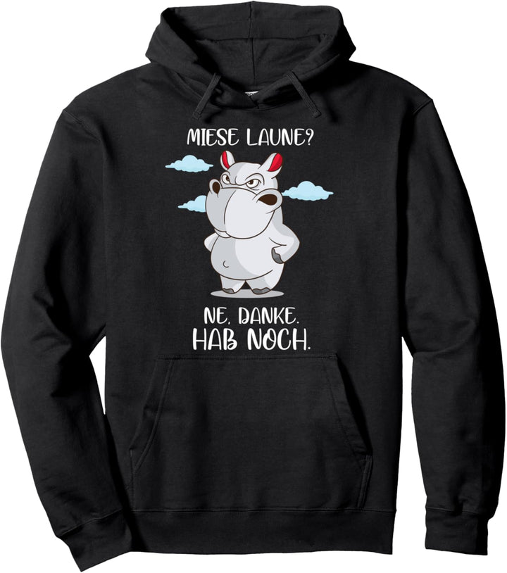 Meckerndes Nilpferd Miese Laune hab noch Nölpferd rumnölen Pullover Hoodie