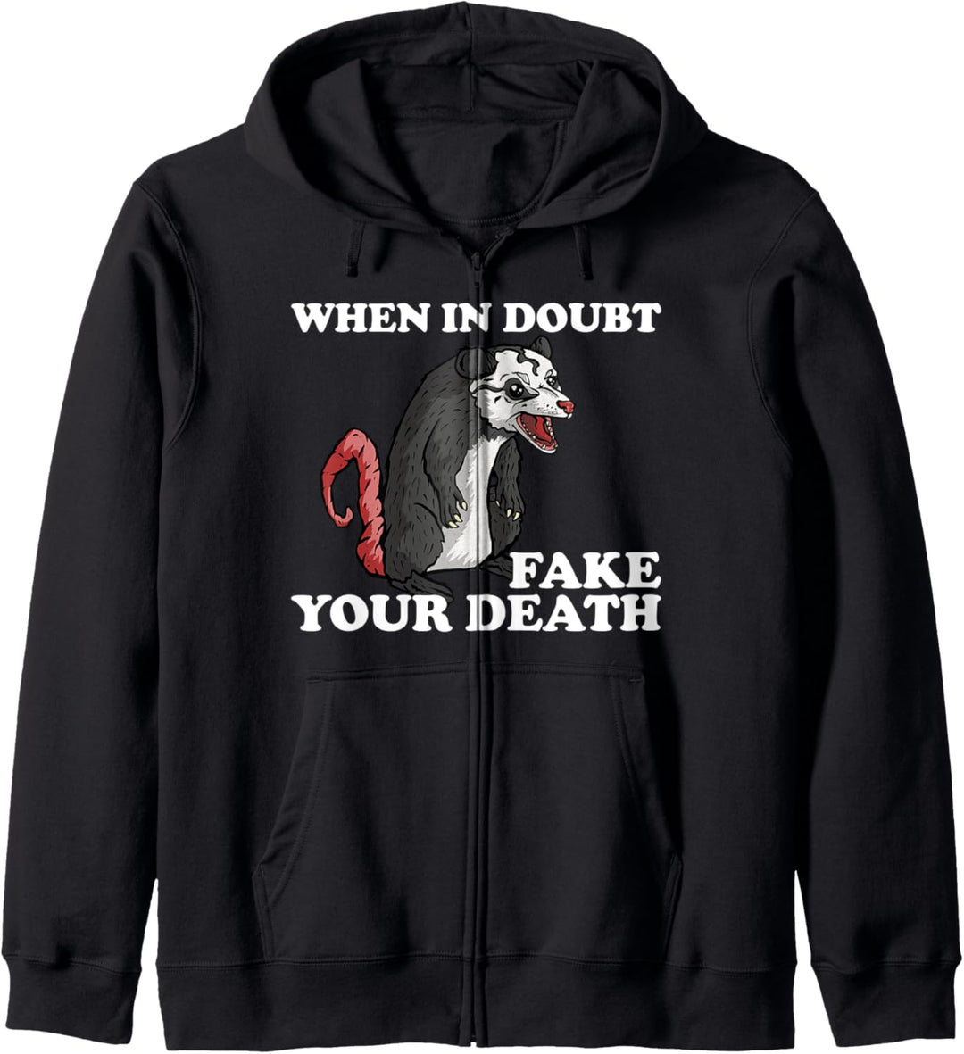 When In Doubt Fake Your Death Funny Opossum Zitat Possum Kapuzenjacke