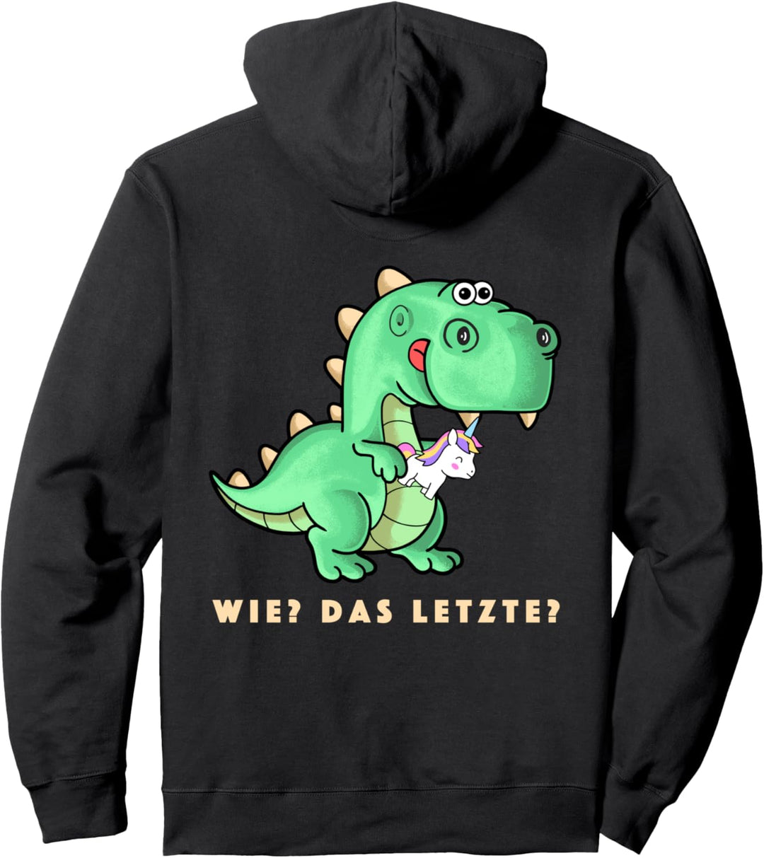 Lustiges Wie? Das Letzte? Drache will Einhorn fressen Spruch Pullover Hoodie