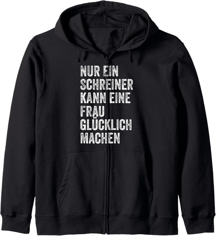 Nur Ein Schreiner Kann Eine Frau Glücklich Machen Kapuzenjacke