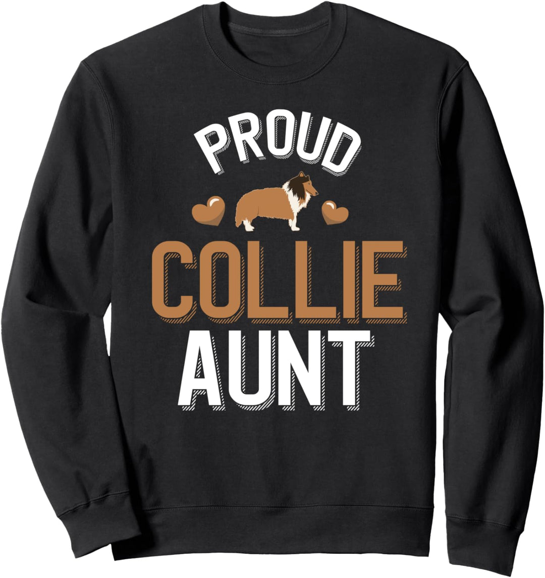 Cute Proud Collie Aunt Sweatshirt