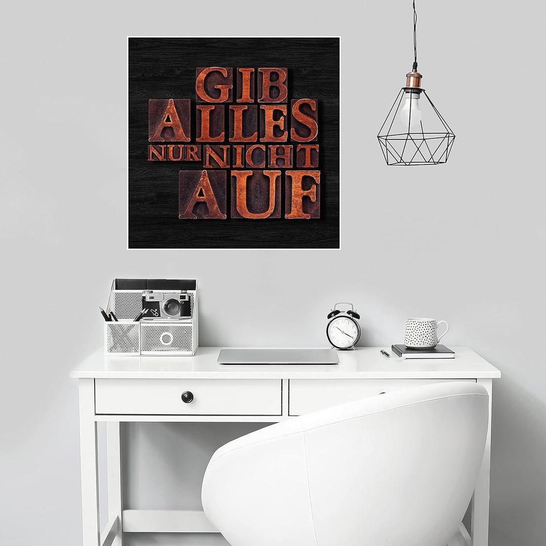 wandmotiv24 Poster als Wanddeko, Grösse 50x50cm, Gib Alles nur Nicht auf, Holz, Moderne Wanddeko, Wa