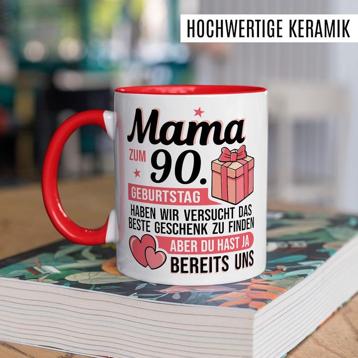 Tasse Mutter Geschenk Mama zum 90. Geburtstag haben wir versucht das beste Geschenk zu finden, aber
