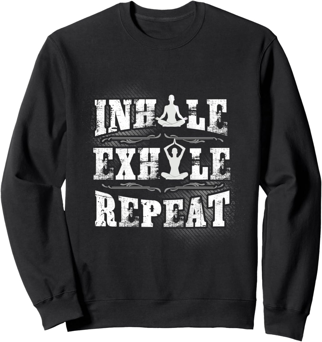 Inhale Exhale Repeat Männer Frauen Kinder Meditation Yoga Fitness Sweatshirt