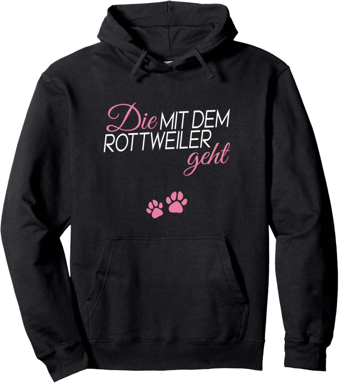 Die mit dem Rottweiler geht Pullover Hoodie