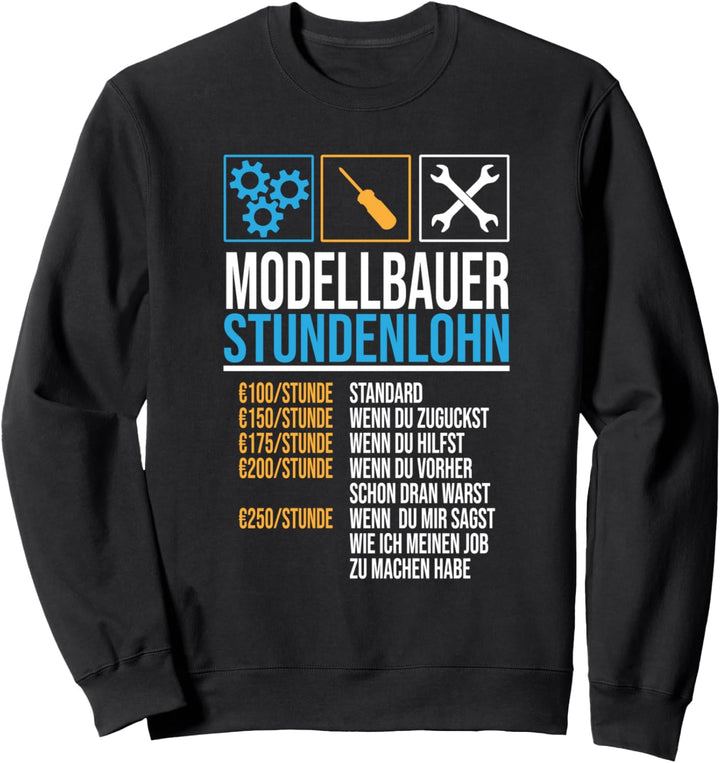 Modellbau Modellflugzeug Eisenbahn - Stundenlohn Modellbauer Sweatshirt