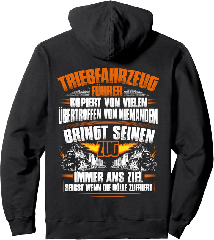 Lokführer Immer Ans Ziel Lokomotivführer Triebfahrzeugführer Pullover Hoodie