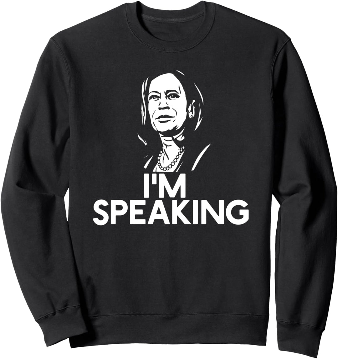 I'M SPEAKING Kamala Harris Vice President Debate 2020 Meme Sweatshirt