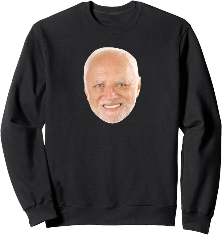 Hide The Pain Harold Old Man Smiling Dank Meme Trending Sweatshirt