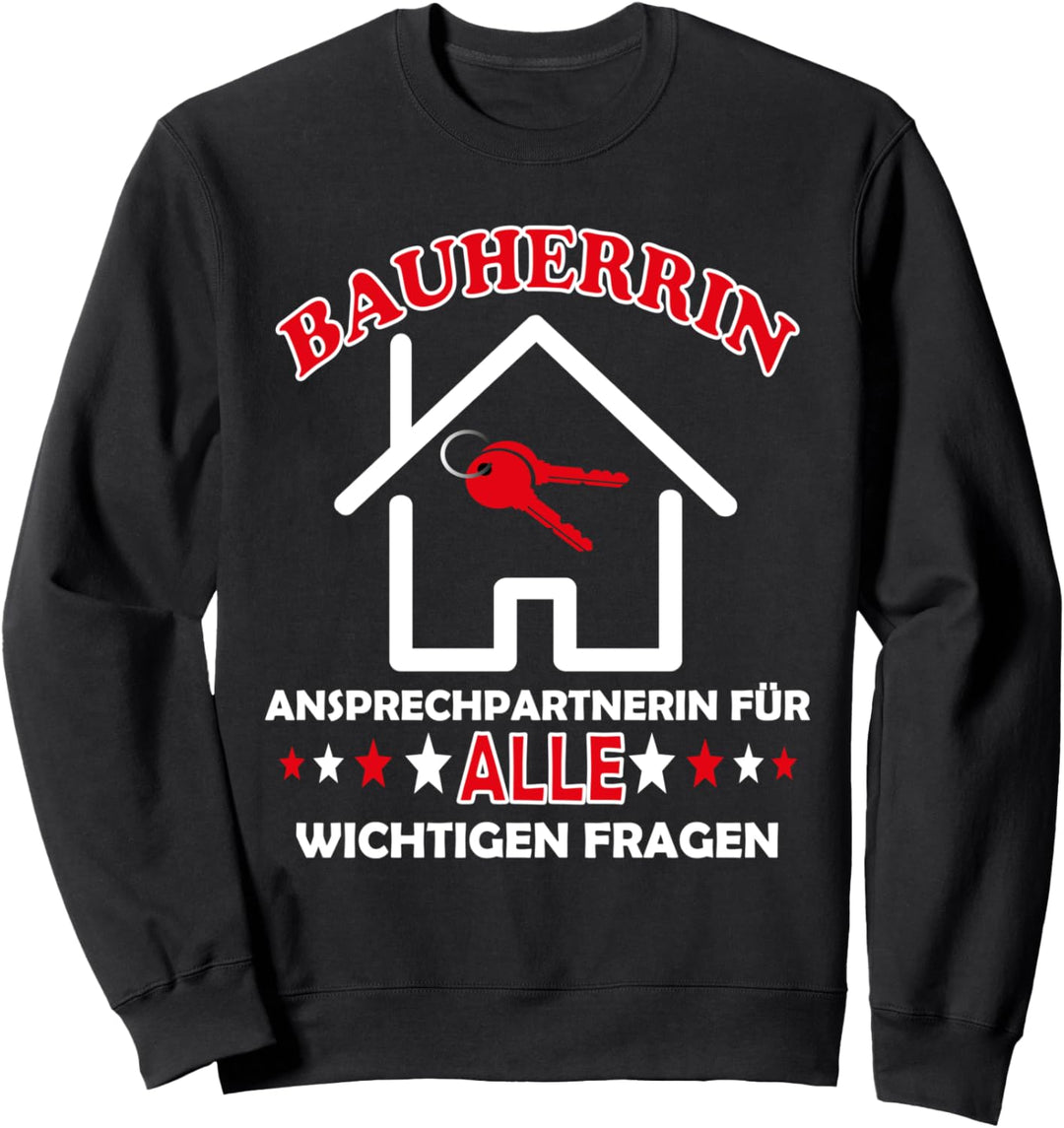 Lustiges Bauherrin Design für angehende Hausbesitzerin Sweatshirt