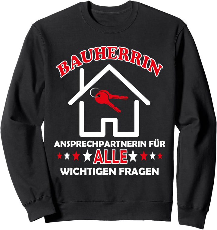 Lustiges Bauherrin Design für angehende Hausbesitzerin Sweatshirt