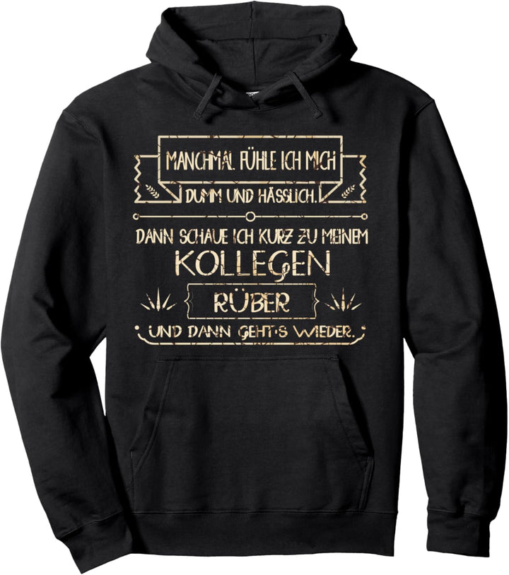 Lustiger Spruch Mitarbeiter Arbeitskollege Geschenk Pullover Hoodie