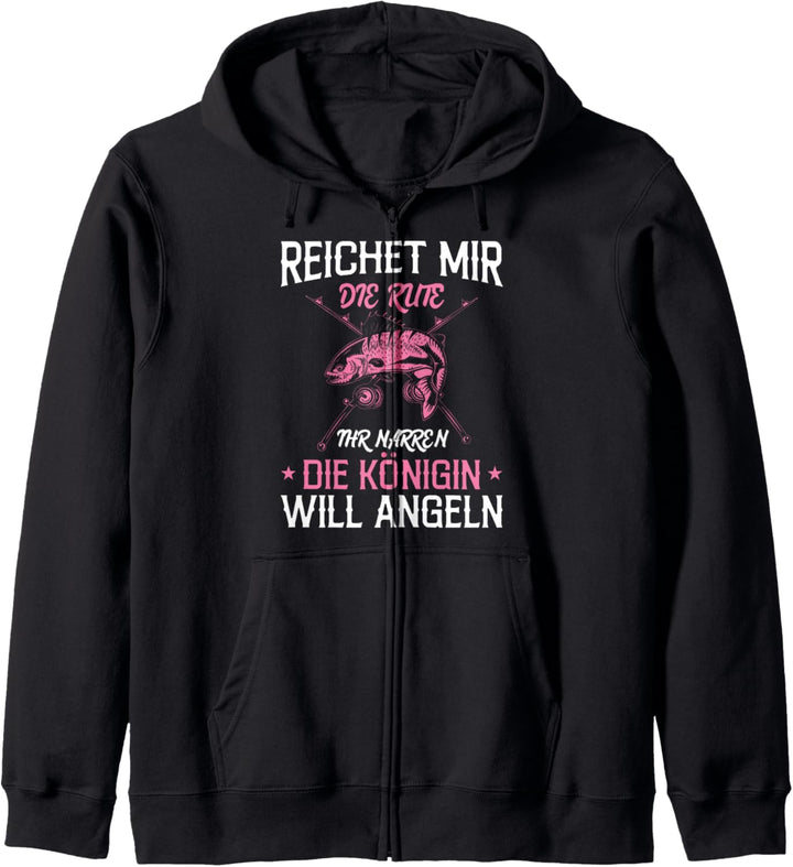 Reichet Mir Die Rute Ihr Narren Die Königin Will Angeln Kapuzenjacke