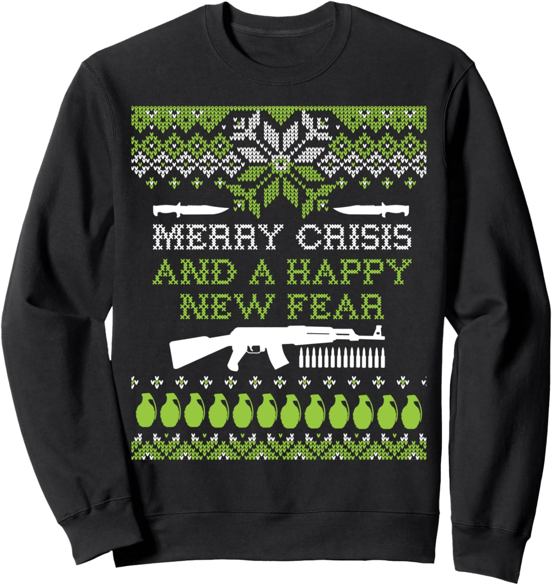 Ugly Christmas Pun "Merry Crisis & A Happy New Fear" lustig Sweatshirt