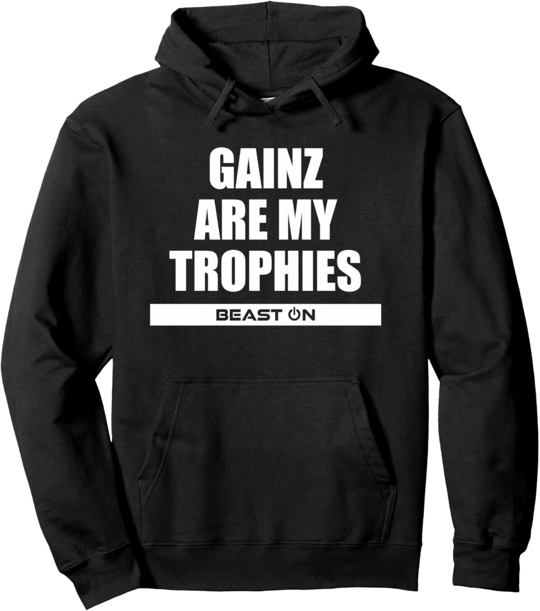 Gains Are My Trophies Fitness Gym Motivation Sprüche Pullover Hoodie