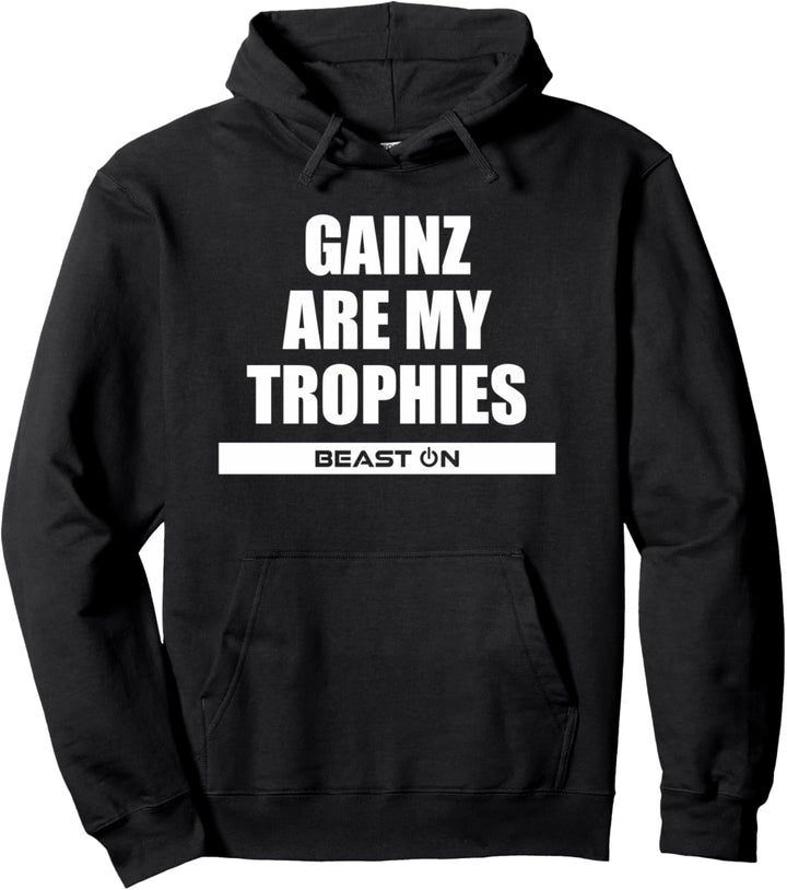 Gains Are My Trophies Fitness Gym Motivation Sprüche Pullover Hoodie
