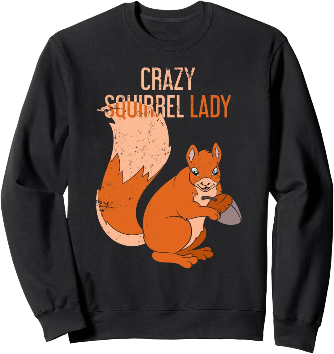 Verrückte Eichhörnchen Lady Frauen Geschenk Eichhörnchen Sweatshirt