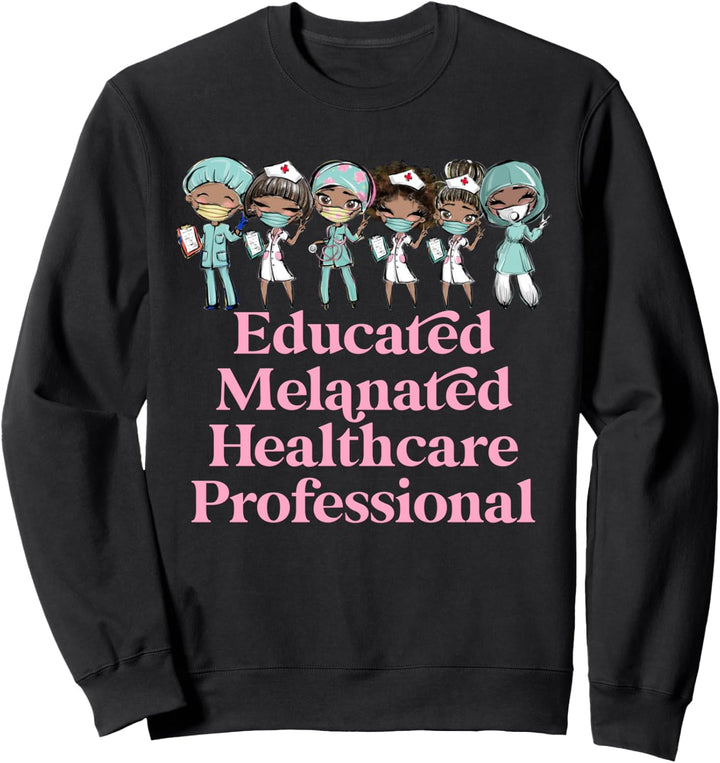Gebildete Melanated Healthcare Professional RN Black Nurse Sweatshirt