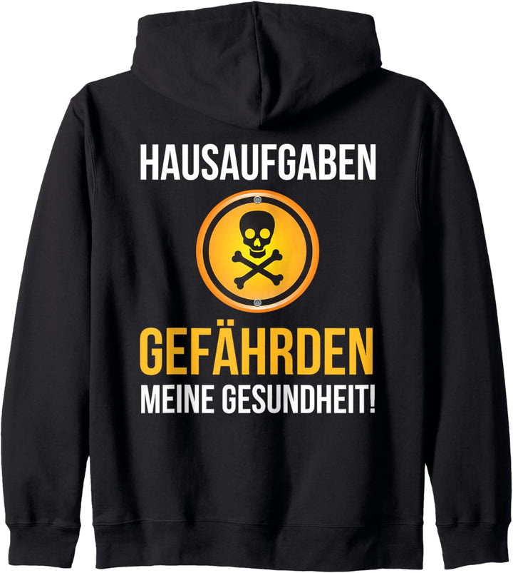 Backprint Hausaufgaben gefährden meine Gesundheit Kapuzenjacke