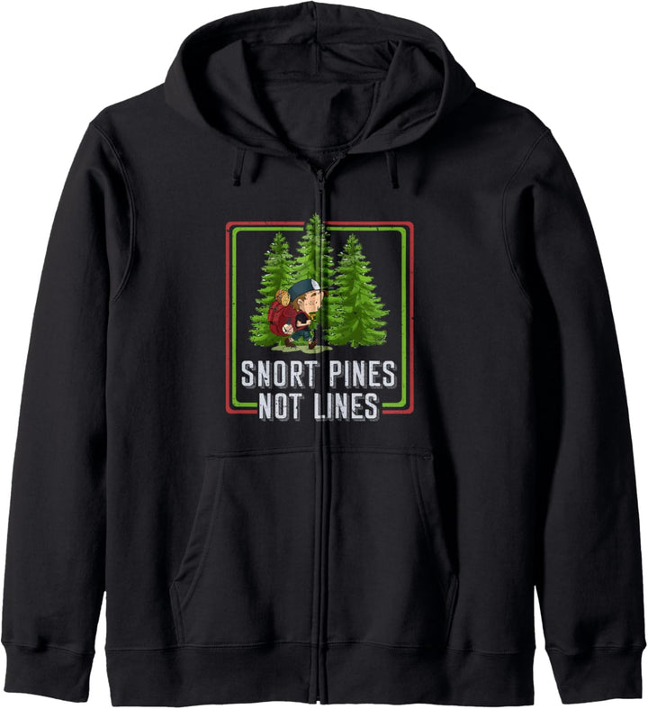 Snort Pines Not Lines - Funny Go To School - Camper Gift Kapuzenjacke