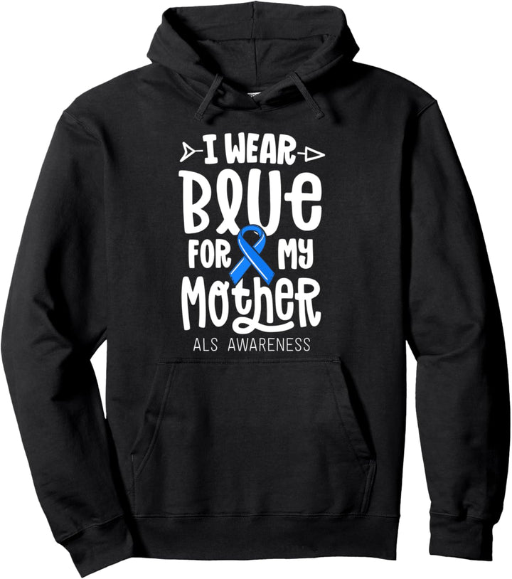 Blue Ribbon For Mother Gift Mom ALS Awareness Family Cure Pullover Hoodie