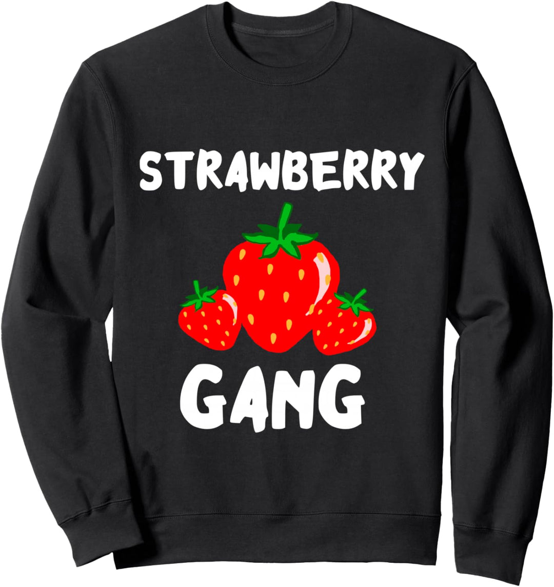 Strawberry Gang Süsse Sommer Früchte Erdbeere Pflücker Team Sweatshirt