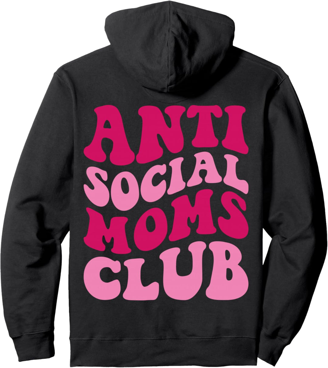 Anti Social Moms Club Funny Mom Spruch Frauen Groovy Apparel Pullover Hoodie