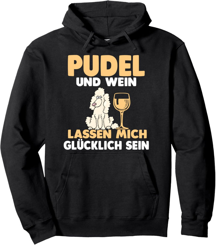 Pudel und Wein Pullover Hoodie