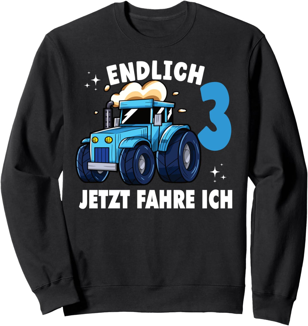 Endlich 3 Jetzt fahre ich Trecker Traktor Landwirtschaft Sweatshirt