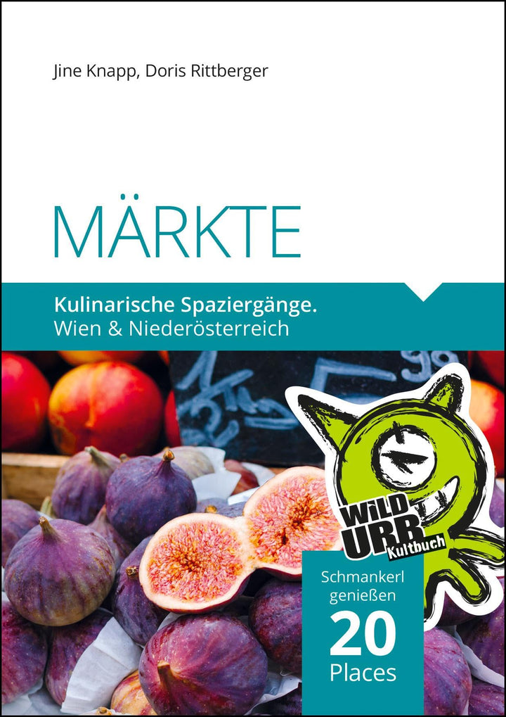 MÄRKTE. Kulinarische Spaziergänge: Wien und Niederösterreich (PLACES: Wien &amp; Umgebung, Band 9), Pape