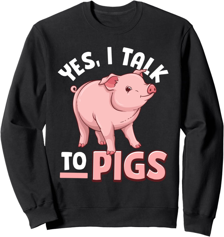 Lustiges Piggy Ja Ich spreche mit Schweinen Sweatshirt