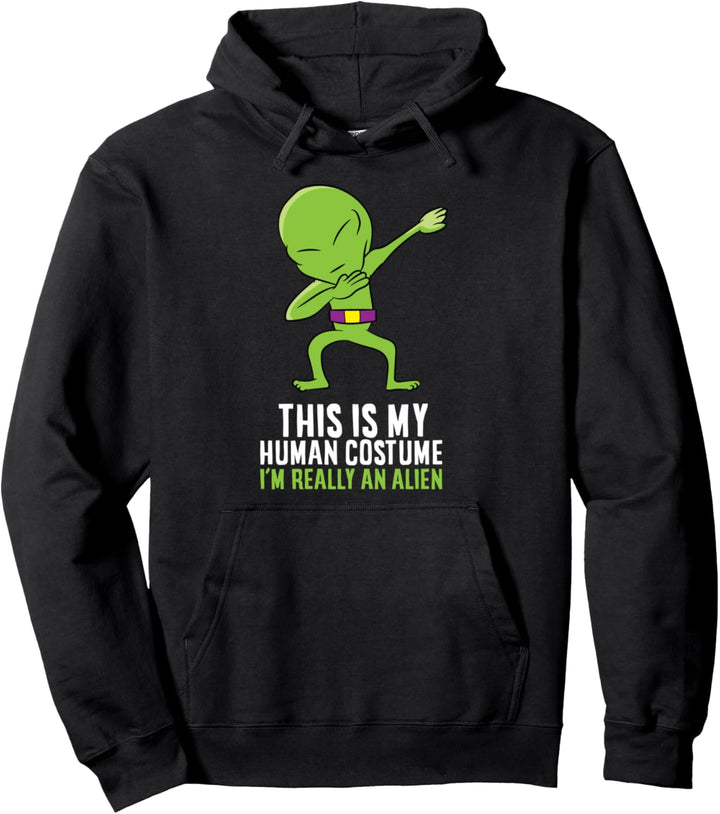 Alien-Kostüm "This Is My Human Costume I'm Really An Alien" Pullover Hoodie