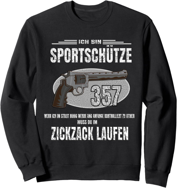 Schützenverein Schützenkönig Sportschützen in Schützenfest Sweatshirt