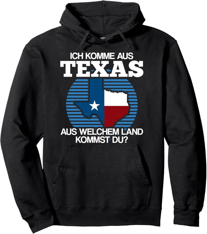 Ich komme aus Texas USA Geschenk Texas Pullover Hoodie