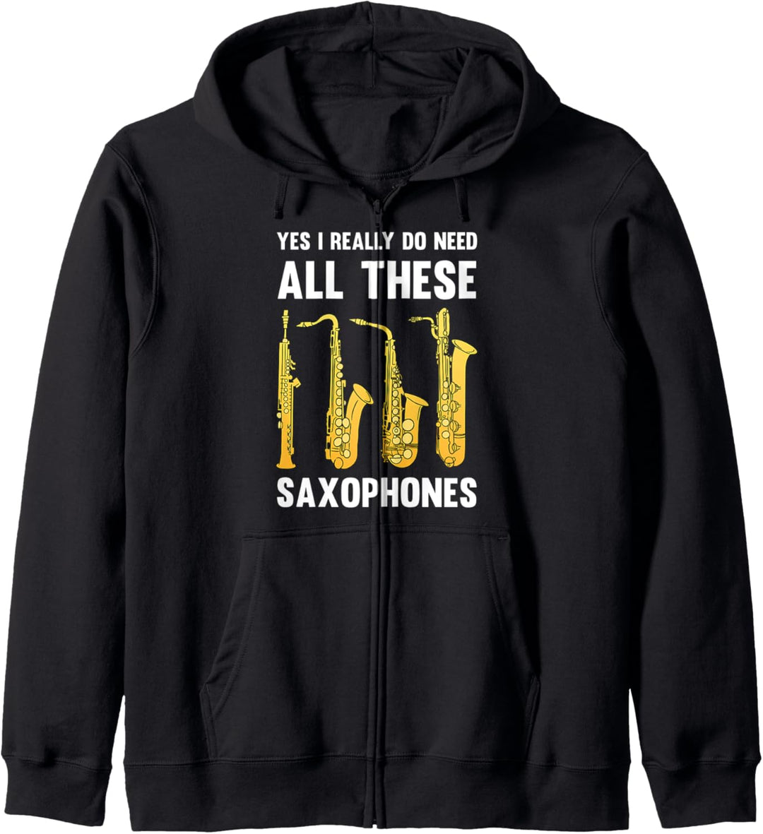Ich brauche wirklich all diese Saxophone Jazz Music Musiker Kapuzenjacke