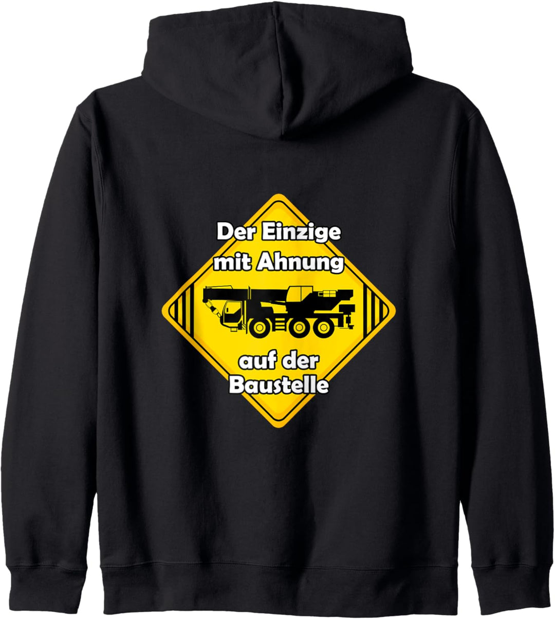 Kranfahrzeug lustiger Spruch Mobilkran Kranwagen Autokran Kapuzenjacke