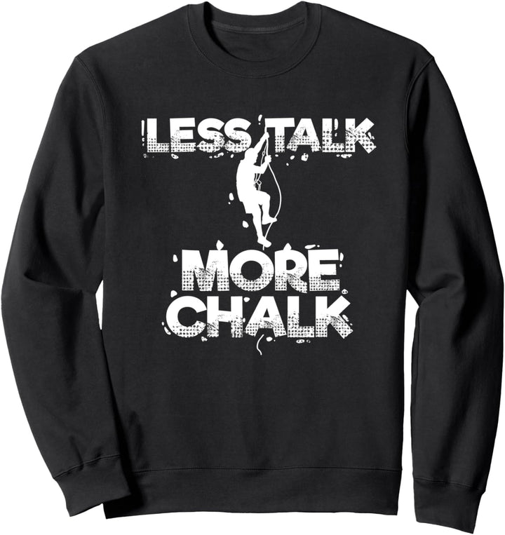 Mehr Kreidefelsen Klettern Geschenkprodukt Kletterbouldern Sweatshirt