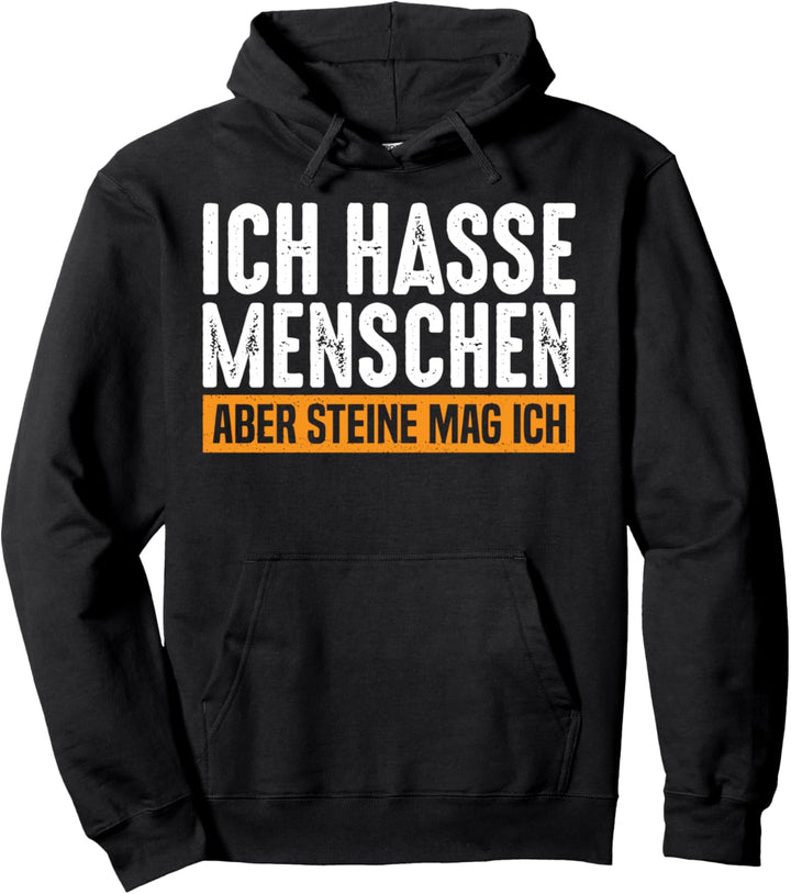 Ich Hasse Menschen Aber Steine Mag Ich Lustiges Felsklettern Pullover Hoodie