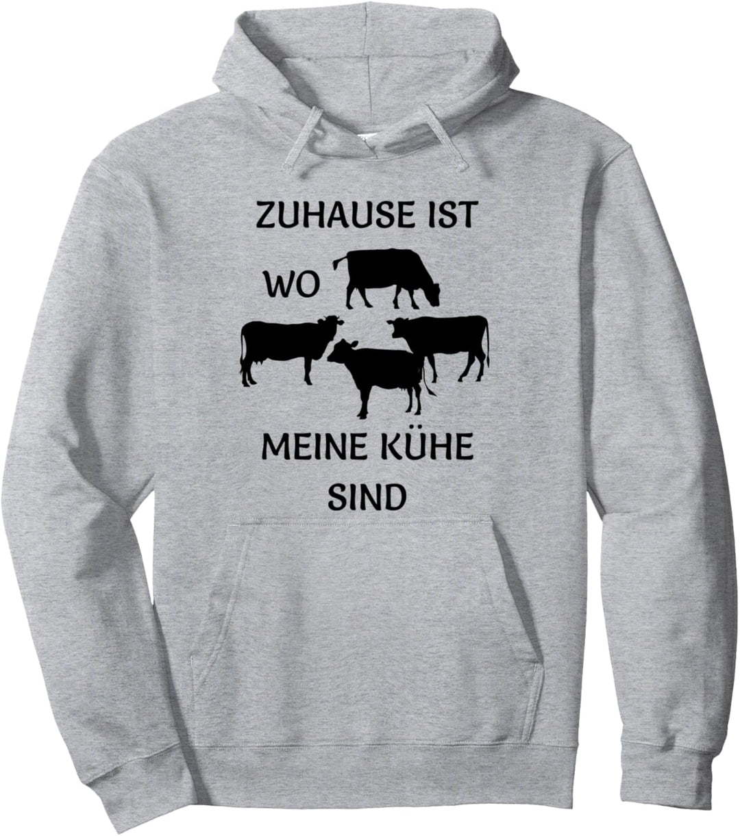 Zuhause ist wo meine Kühe sind. Landwirte & Bauern Kuh Pullover Hoodie