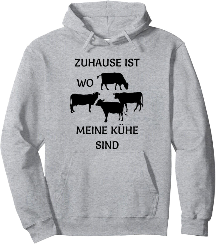 Zuhause ist wo meine Kühe sind. Landwirte & Bauern Kuh Pullover Hoodie