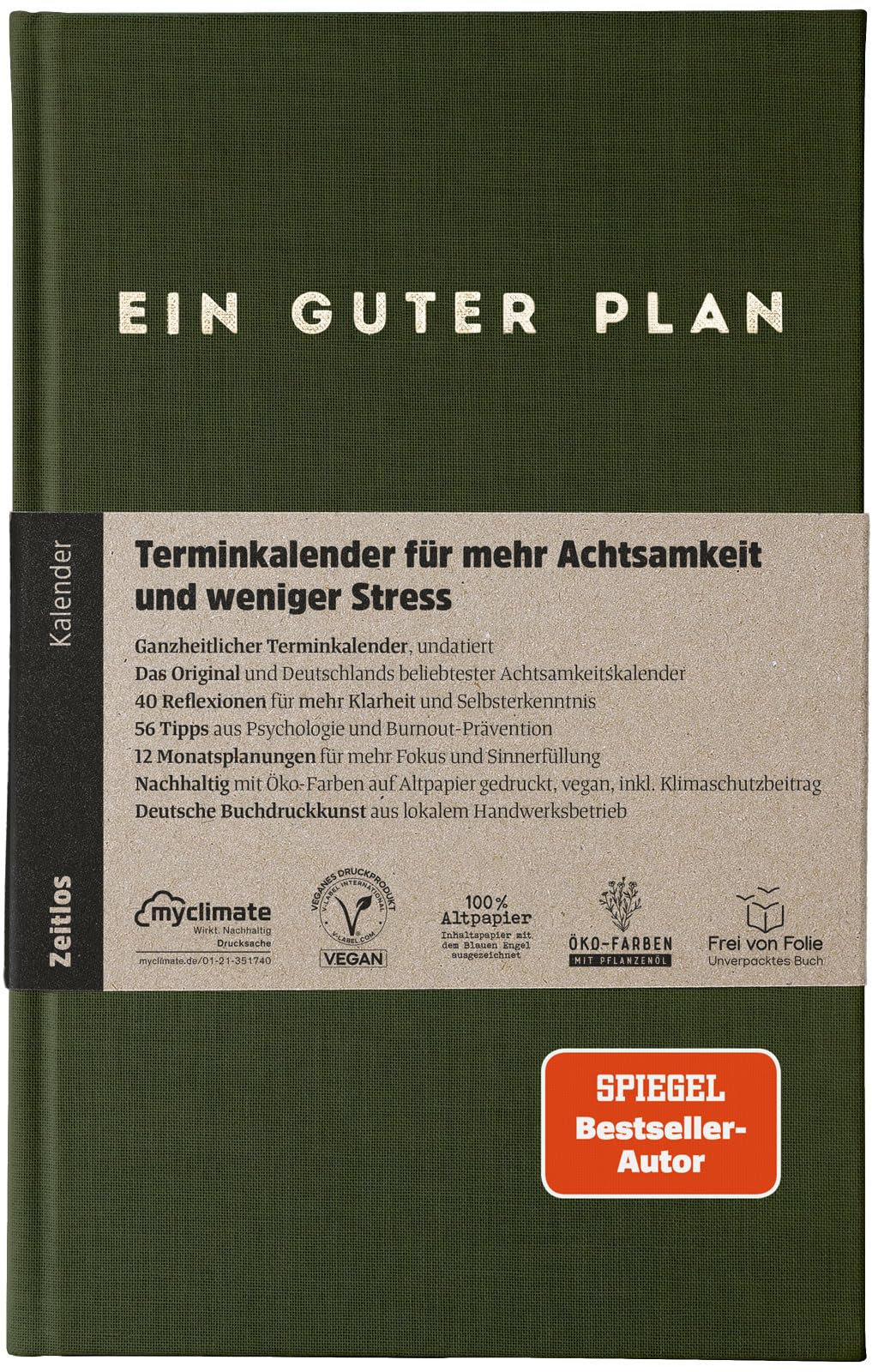 Ein guter Plan Zeitlos – Ganzheitlicher Terminkalender für mehr Achtsamkeit und weniger Stress – Und